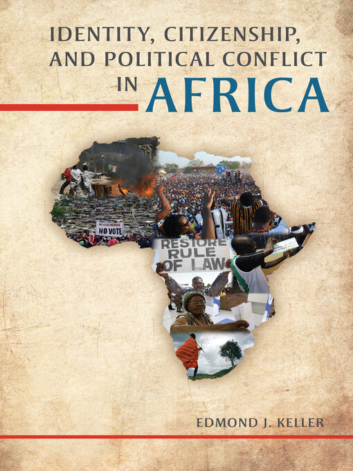 Title details for Identity, Citizenship, and Political Conflict in Africa by Edmond J. Keller - Available